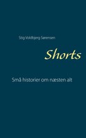 Stig Voldbjerg Sørensen: Shorts 