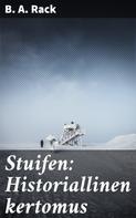 B. A. Rack: Stuifen: Historiallinen kertomus 