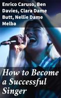 Ben Davies: How to Become a Successful Singer 