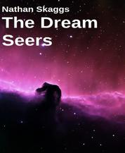 The Dream Seers - Volume I