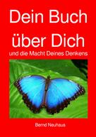 Bernd Neuhaus: Dein Buch über Dich 