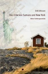 Das Erbe von Samara und New York - Meine Familiengeschichte