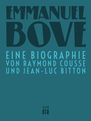 Emmanuel Bove - Eine Biographie