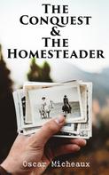 Oscar Micheaux: The Conquest & The Homesteader 