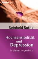 Reinhold Ruthe: Hochsensibilität und Depression ★★★