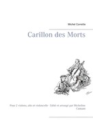 Micheline Cumant: Carillon des Morts 