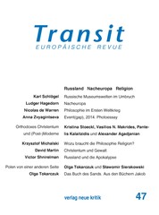 Transit 47. Europäische Revue - Russland Nacheuropa Religion