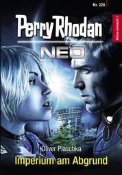 Perry Rhodan Neo 220: Imperium am Abgrund - Staffel: Arkon erwacht
