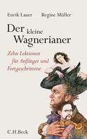 Enrik Lauer: Der kleine Wagnerianer 