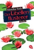 Monika Feth: Der Libellenflüsterer ★★★★★