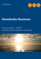 A. Neuberg: Demokratie-Illusionen 