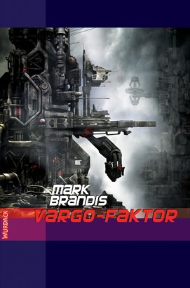 Mark Brandis - Vargo Faktor