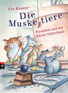 Ute Krause: Die Muskeltiere - Picandou und der kleine Schreihals ★★★★★