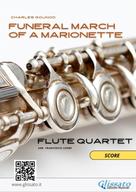 Charles Gounod: Flute Quartet sheet music: Funeral march of a Marionette (score) 