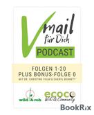 Cheryl Bennett: Vmail Für Dich Podcast - Serie 1: Folgen 1 - 20 plus Folge 0 von wild&roh und ecoco 