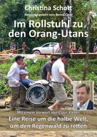 Claus Kleber: Im Rollstuhl zu den Orang-Utans 