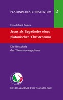 Enno Edzard Popkes: Jesus als Begründer eines platonischen Christentums 