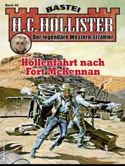 H. C. Hollister 46 - Höllenfahrt nach Fort McKennan