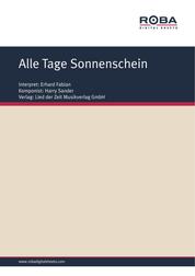 Alle Tage Sonnenschein - as performed by Erhard Fabian, Single Songbook