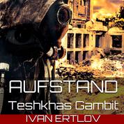 Aufstand - Teshkhas Gambit