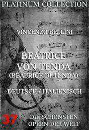 Beatrice von Tenda (Beatrice di Tenda) - Die Opern der Welt