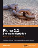 Alex Clark: Plone 3.3 Site Administration 