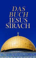 Anonym: Das Buch Jesus Sirach 