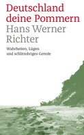 Hans Werner Richter: Deutschland deine Pommern ★★★★★