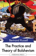 Bertrand Russell: The Practice and Theory of Bolshevism 