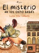 Luisa Villar Liébana: El misterio de los ocho bebés 