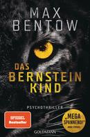 Max Bentow: Das Bernsteinkind ★★★★