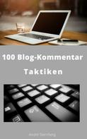 André Sternberg: 100 Blog-Kommentar Taktiken 