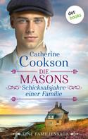 Catherine Cookson: Die Masons – Schicksalsjahre einer Familie ★★★★