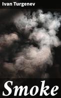 Ivan Turgenev: Smoke 