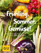 Cornelia Schinharl: Frühling, Sommer, Gemüse! ★★★★