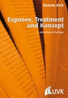 Dennis Eick: Exposee, Treatment und Konzept 