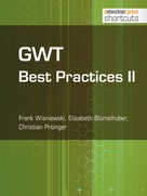 Frank Wisniewski: GWT Best Practices II 