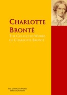 Emily Brontë: The Collected Works of Charlotte Brontë 