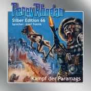 Perry Rhodan Silber Edition 66: Kampf der Paramags - 3. Band des Zyklus "Die Altmutanten"