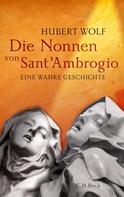 Hubert Wolf: Die Nonnen von Sant'Ambrogio ★★★★