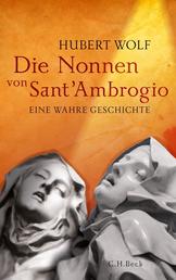 Die Nonnen von Sant'Ambrogio - Eine wahre Geschichte