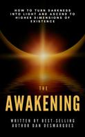 Dan Desmarques: The Awakening 