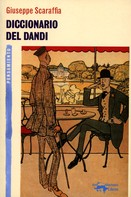 Giuseppe Scaraffia: Diccionario del dandi 