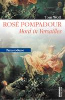 Tom Wolf: Rosé Pompadour (anno 1755) ★★★★★