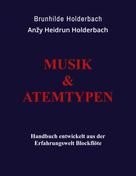 Anžy Heidrun Holderbach: Musik und Atemtypen 