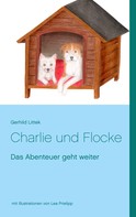 Gerhild Littek: Charlie und Flocke 