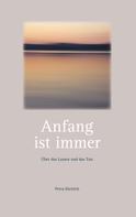 Petra Dietrich: Anfang ist immer 