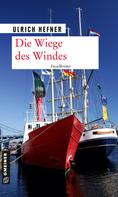 Ulrich Hefner: Die Wiege des Windes ★★★★