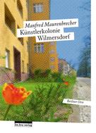 Manfred Maurenbrecher: Künstlerkolonie Wilmersdorf ★★★★