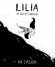 Lilia - Die Stille des Schweigens